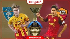 Nhận định bóng đá Lecce vs Roma, 23h30 ngày 31/8: Bắt nạt chủ nhà